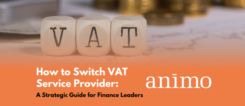 Infographic titled 'How to Switch VAT Service Provider: A Strategic Guide for Finance Leaders' showing step-by-step process, key considerations, timelines, and stakeholder roles involved in transitioning VAT service providers.